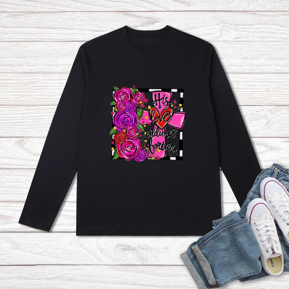 4FunGift® His Love Endures Tee Valentine's Day Long Sleeve Shirt