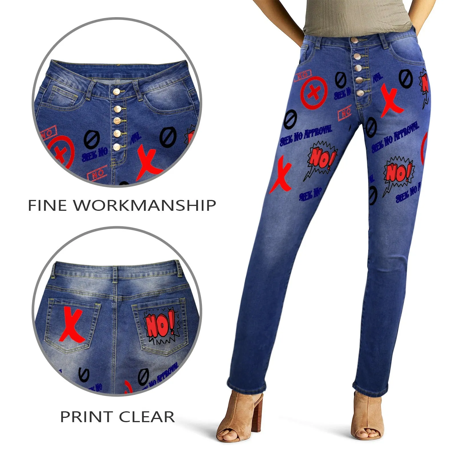 Seek No Approval Women's Jeans